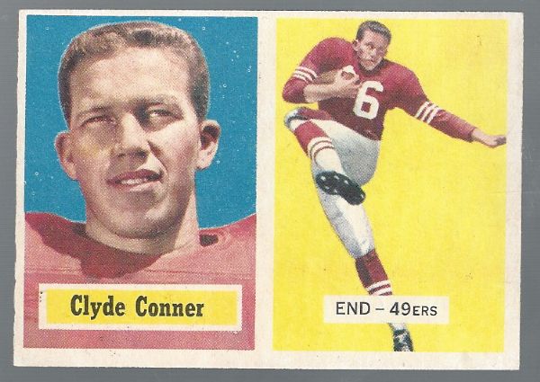 1957 Topps Football Better Grade Card - Clyde Conner (SF 49'ers)