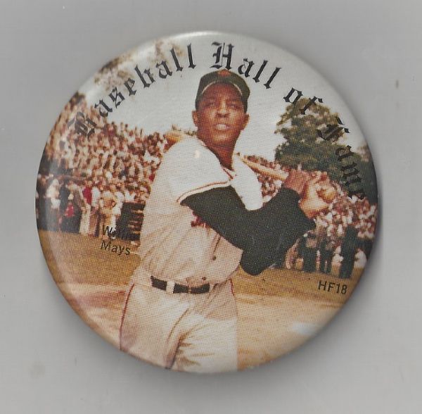 C. Late 1970's Willie Mays Hall of Fame Large Size Pin