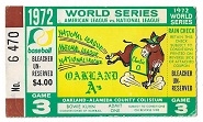 1972 World Series (Oakland A's vs. Cincinnati Reds) Game #3 Ticket at Oakland
