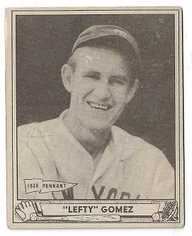 1940 Lefty Gomez (HOF - NY Yankees) Playball Baseball Card