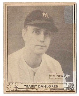 1940 Babe Dahlgren Playball Baseball Card