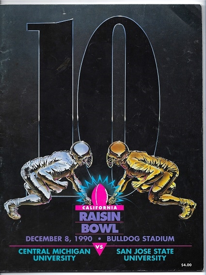 1990 California Raisin  Bowl Program - Central Michigan vs San Jose State- with (1) Ticket 