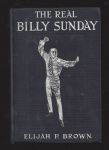 1914 Billy Sunday - Baseball Player/Evangelist - Biography Hardcover Book