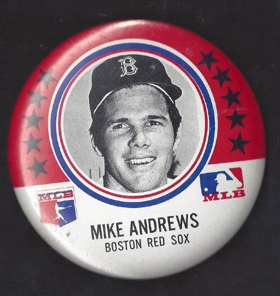 C. 1970's Mike Andrews Boston Red Sox) Large Size Pinback Button