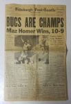 1960 Bucs are Champs - Pittsburgh Post Gazette - With large, bold Headline 
