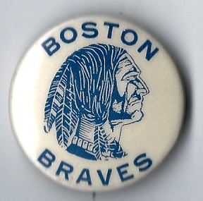 C. Late 1940's/Early 50's Boston Braves (NL) Pinback Button 