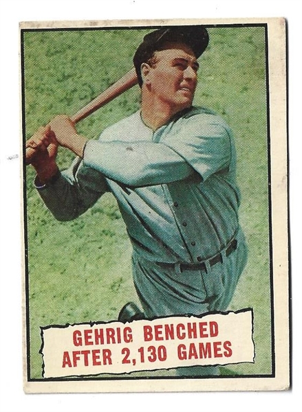 1961 Lou Gehrig (HOF) Card # 405: Gehrig Benched After 2,130 Games