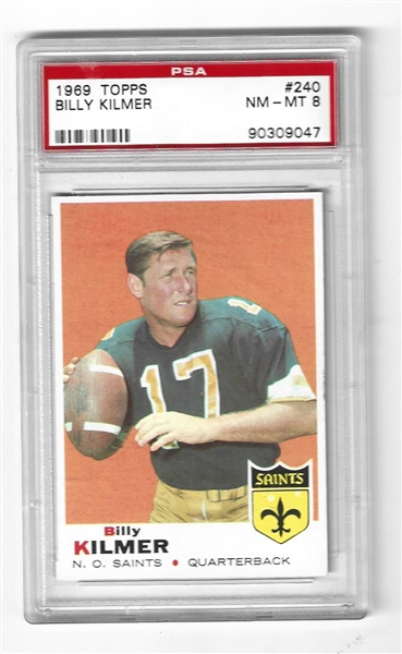 1969 Billy Kilmer (NO Saints) Topps Football Card PSA Graded 8