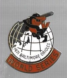 1971 Baltimore Orioles World Series Press Pin