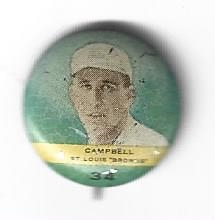 1932 Orbit Gum - Campbell (St. Louis Browns) Pinback with Extended Stick on Back